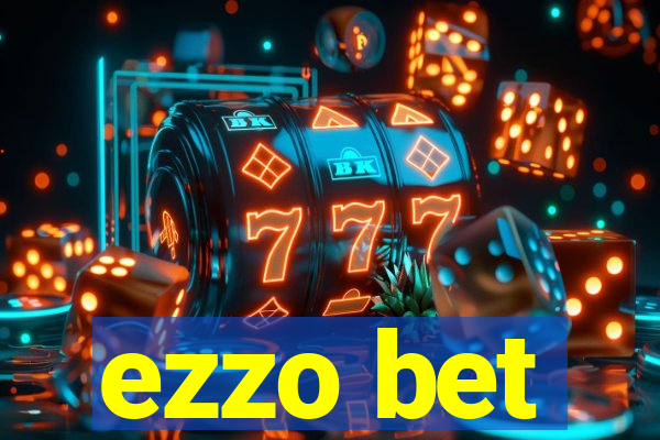 ezzo bet